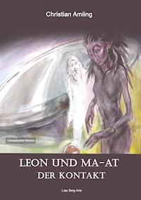 Leon und Ma-at - Christian Amling - E-Book