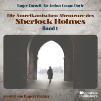 Die Amerikanischen Abenteuer des Sherlock Holmes (Band 1) - Roger Cornell - Hörbuch