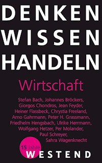 Denken Wissen Handeln Wirtschaft -  - E-Book