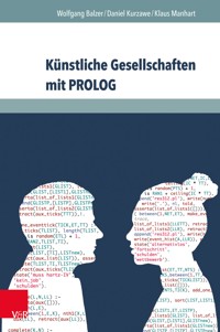 Künstliche Gesellschaften mit PROLOG - Wolfgang Balzer - E-Book
