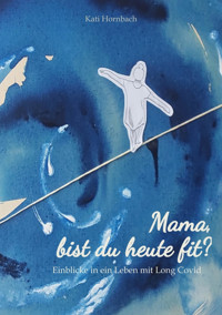 Mama, bist du heute fit? - Kati Hornbach - E-Book