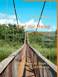 Auf der Reise ins Innere - Eva Gütlinger - kostenlos E-Book