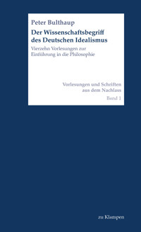 Der Wissenschaftsbegriff des Deutschen Idealismus - Peter Bulthaup - E-Book