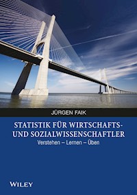 Statistik für Wirtschafts- und Sozialwissenschaftler - Jürgen Faik - E-Book