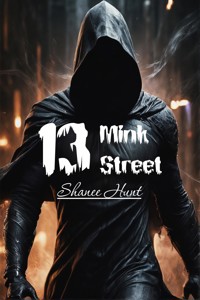 13 Mink Street - Shanee Hunt - E-Book