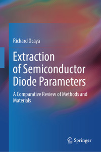 Extraction of Semiconductor Diode Parameters - Richard Ocaya - E-Book