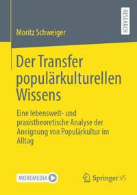 Der Transfer populärkulturellen Wissens - Moritz Schweiger - E-Book