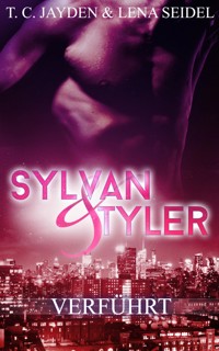 Sylvan & Tyler, Teil 2 - T. C. Jayden - E-Book