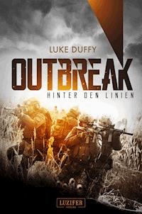 OUTBREAK - Hinter den Linien - Luke Duffy - E-Book