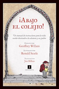 ¡Abajo el colejio! - Geoffrey Willans - E-Book