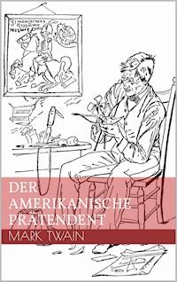Der amerikanische Prätendent - Mark Twain - E-Book