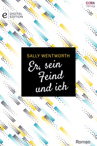 Er, sein Feind und ich - SALLY WENTWORTH - E-Book