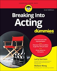 Breaking into Acting For Dummies - Larry Garrison - E-Book