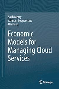 Economic Models for Managing Cloud Services - Sajib Mistry - E-Book