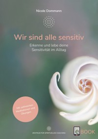Wir sind alle sensitiv - Nicole Dommann - E-Book