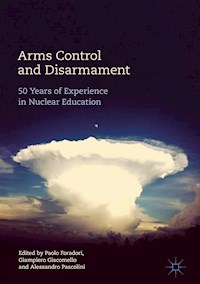 Arms Control and Disarmament - - E-Book