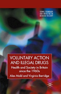 Voluntary Action and Illegal Drugs - A. Mold - E-Book