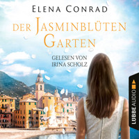 Jasminblütengarten - Jasminblüten-Saga, Teil 1 (Gekürzt) - Elena Conrad - Hörbuch