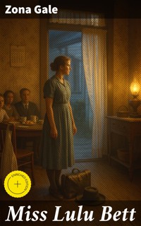 Miss Lulu Bett - Zona Gale - E-Book