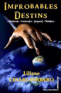 Improbables destins - Liliane Cesari - E-Book