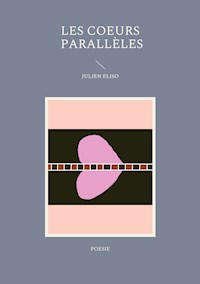 Les coeurs parallèles - Julien Eliso - E-Book
