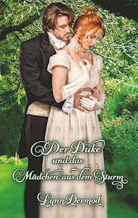 Der Duke und das Mädchen aus dem Sturm - Lynn Dermod - E-Book