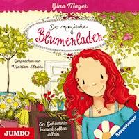 Der magische Blumenladen. Ein Geheimnis kommt selten allein [Band 1] - Gina Mayer - Hörbuch