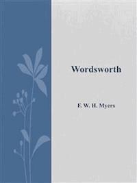 Wordsworth - F. W. H. Myers - E-Book
