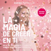 La magia de creer en ti - Karina Petrovich - Hörbuch