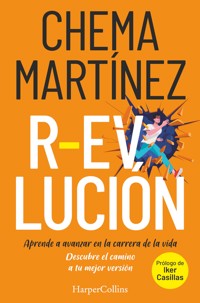 R-evolución. aprende a avanzar en la carrera de la vida - Chema Martínez - E-Book
