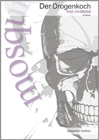 Der Drogenkoch - Alexander Golfidis - E-Book