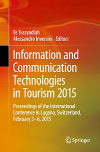 Information and Communication Technologies in Tourism 2015 - - E-Book