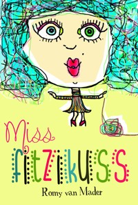 Miss Fitzikuss - Romy van Mader - kostenlos E-Book