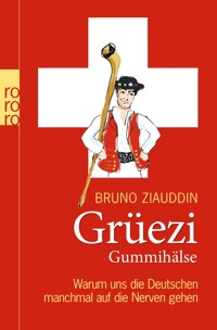 Grüezi Gummihälse - Bruno Ziauddin - E-Book