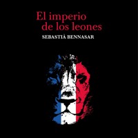 El imperio de los leones - Sebastià Bennasar - Hörbuch