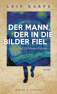 Der Mann, der in die Bilder fiel - Karpe Leif - E-Book