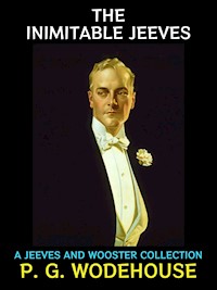 The Inimitable Jeeves - P. G. Wodehouse - E-Book