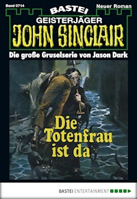 John Sinclair 714 - Jason Dark - E-Book