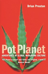 Pot Planet - Brian Preston - E-Book