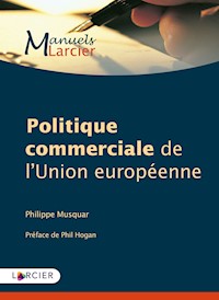 Politique commerciale de l'Union européenne - Philippe Musquar - E-Book