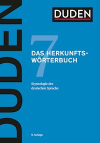 Duden – Das Herkunftswörterbuch -  - E-Book