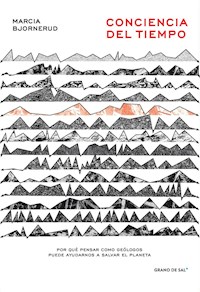 Conciencia del tiempo - Marcia Bjornerud - E-Book
