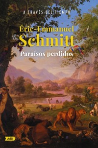 Paraísos perdidos (AdN) - Eric-Emmanuel Schmitt - E-Book