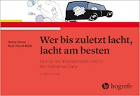 Wer bis zuletzt lacht, lacht am besten - Heinz Hinse - E-Book