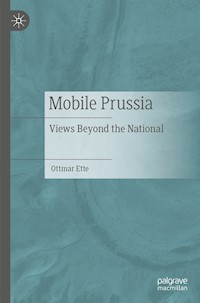 Mobile Prussia - Ottmar Ette - E-Book
