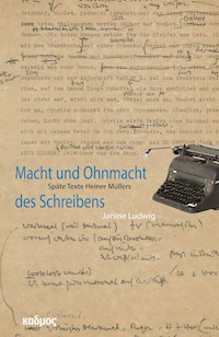 Macht und Ohnmacht des Schreibens - Janine Ludwig - E-Book