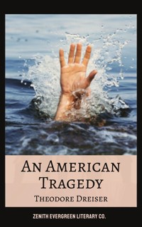 An American Tragedy - Theodore Dreiser - E-Book
