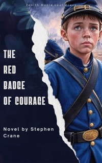 The Red Badge of Courage - Stephen Crane - E-Book
