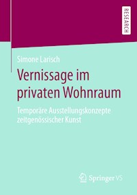 Vernissage im privaten Wohnraum - Simone Larisch - E-Book