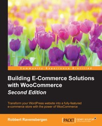 Building E-Commerce Solutions with WooCommerce - Robbert Ravensbergen - E-Book